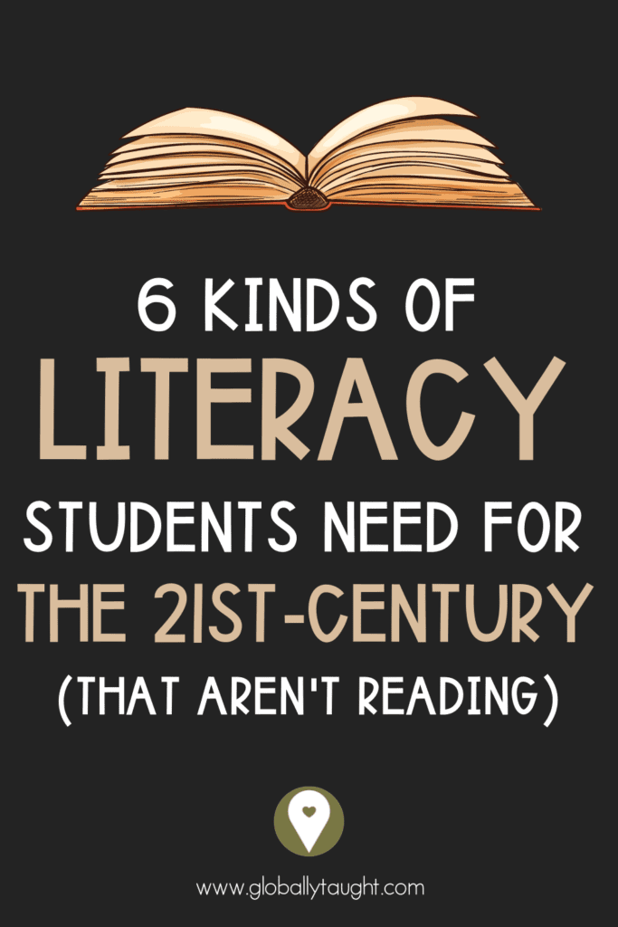 6 Types of Literacy Students Need for the 21st-Century (That Aren't Reading) 1 6 types of literacy students need for the 21st century that aren't reading
